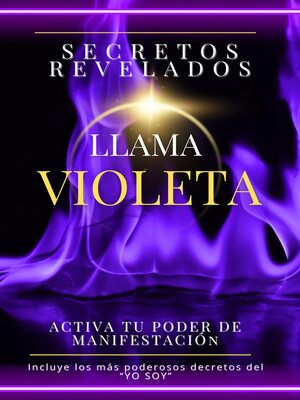 cover image of Secretos revelados Llama Violeta. Activa tu poder de manifestación.